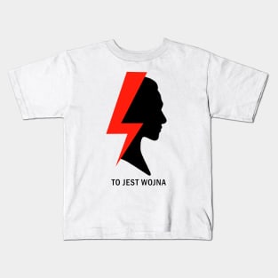 To jest wojna Kids T-Shirt